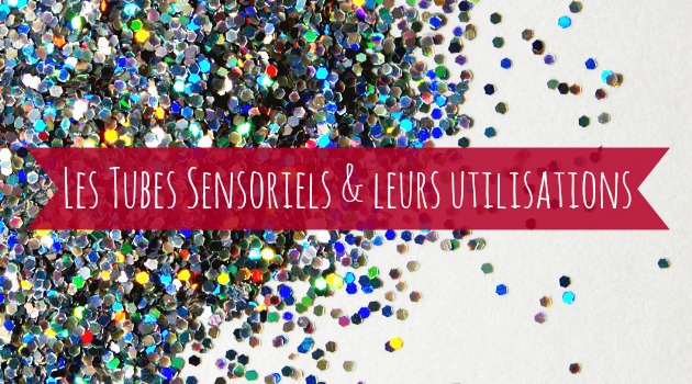 tubes sensoriels